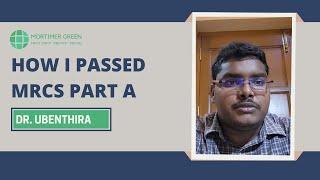 How I Passed My Mrcs Part A Exam in first attempt? The journey of Dr Ubenthira