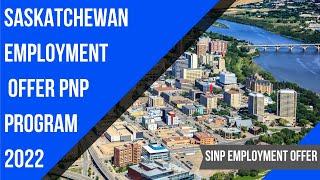 SINP PNP 2022  Saskatchewan International Skilled Worker Employment Offer 2022  Saskatchewan PNP