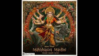 Shanti People - Mahishasura Mardini Camacho Remix