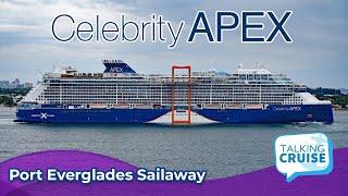 Celebrity Apex  Port Everglades Sailaway