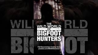 Bigfoot Hunters Documentary #bigfoot #documentary #cryptid