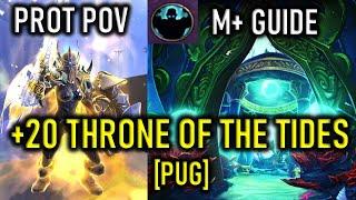 +20 THRONE OF THE TIDES TOTT  SEASON 3 MYTHIC PLUS M+ GUIDE  PROT PALADIN TANK  DRAGONFLIGHT FORT