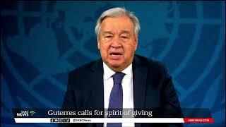 Antonio Guterres calls for spirit of giving