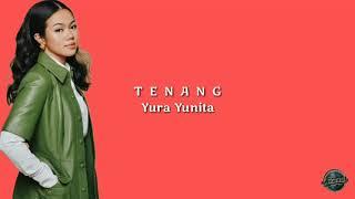 Yura Yunita - Tenang Lirik dan Chord