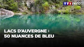 Lacs dAuvergne  50 nuances de bleu