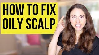 Get Rid Of Oily Scalp For Good Dermatologist Tips