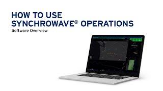 How to Use Synchrowave Operations Software Overview