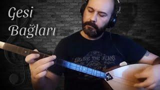 Gesi Bağları  Bağlama Enstrümantal