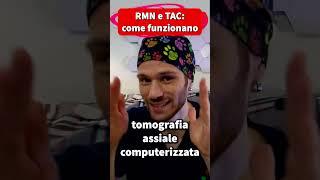 Risonanza Magnetica e TAC  RMN e TAC #divulgazione