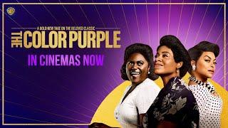 The Color Purple  In Cinemas Now