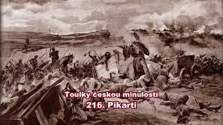 Toulky českou minulostí 216  Pikarti