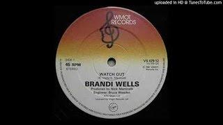 Brandi Wells  - Watch Out