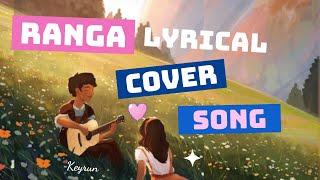 Ranga Rockheads Lyrical Cover Song  Keyrun Shrestha