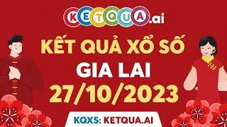 XSGL 27102023 - XSGLAI - Xổ số kiến thiết Gia Lai ngày 27 tháng 10 năm 2023 - SXGL - KQXSGL