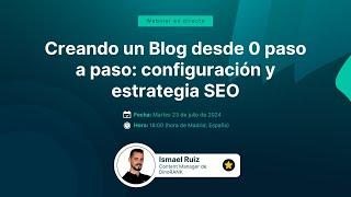 Creando un Blog desde 0 paso a paso configuración y estrategia SEO