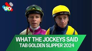 WHAT THE JOCKEYS SAID  G1 TAB GOLDEN SLIPPER 2024