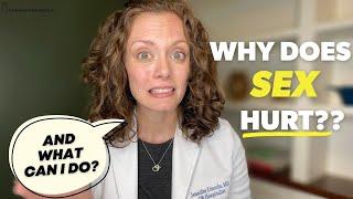 Why does it HURT when I have sex??     Dr. Jennifer Lincoln