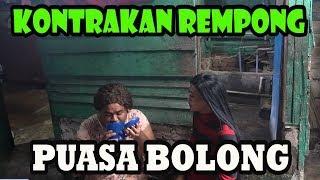 PUASA BOLONG  EDISI RAMADHAN  KONTRAKAN REMPONG EPISODE 158