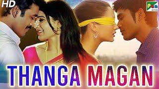 Thanga Magan 2020 New Released Full Hindi Dubbed Movie  Dhanush Samantha Amy Jackson