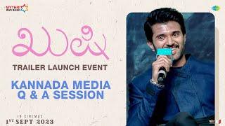 Kushi Trailer Launch - Kannada Media Q & A Session  Vijay Deverakonda