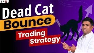 Dead Cat Bounce Trading Strategy  What is Dead Cat Bounce?