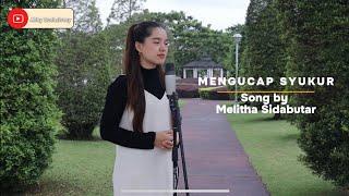 MENGUCAP SYUKUR MELITHA SIDABUTAR - ABBY SUEHAIVEEY COVER VERSION