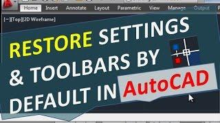 Restore Default Settings & Toolbars in AutoCAD Reset Menu Workspace Ribbon