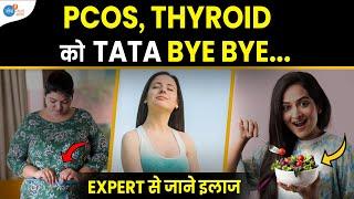 Irregular Periods और Weight Loss को Bye Bye Expert से सुनो Natural Tips  Anshul  Josh Talks Aasha