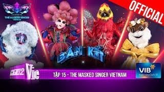 The Masked Singer Vietnam - Ca Sĩ Mặt Nạ -Tập 15 Noo Phước Thịnh lộ diện Top 4 cùng vào Chung Kết