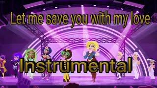 Dc super hero girls let me save you with my love instrumental