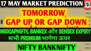 Friday 17th May  Big Gap Up  Nifty Bank Nifty Prediction for Tomorrow Sensex Bankex MidCap Expiry