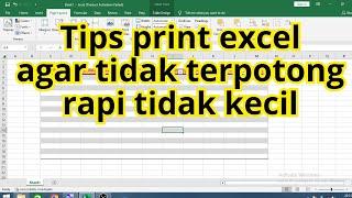 print excel tidak terpotong rapi dan tidak kecil begini caranya