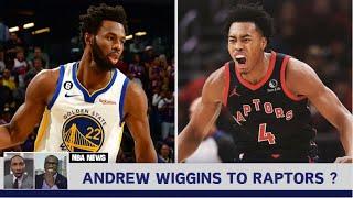 Andrew Wiggins Homecoming to Toronto – A Trade to Elevate the Raptors and Rebalance the Warriors