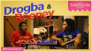 EPISOD PENUH DROGBA & ROONEY  THROWBACK TELEMOVIE GEMPAK