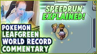 Pokemon LeafGreen WORLD RECORD Speedrun Commentary Speedrun Explained