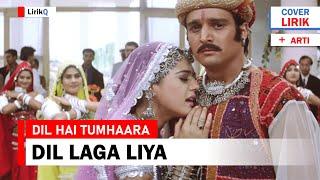 Dil Laga Liya - Ost Dil Hai Tumhaara Lirik Terjemahan