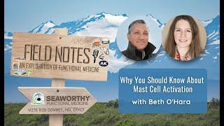 Why You Should Know About Mast Cell Activation with Beth O’Hara