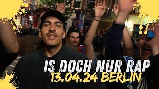 IS DOCH NUR RAP  Mit GIER MURO FELIX MART uvm.  Berlin 13.04.24