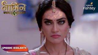 Naagin S3  नागिन S3  Episodic Highlights  Ep. 16 - 18