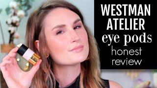 NEW WESTMAN ATELIER EYE PODS  Try On + Honest Review