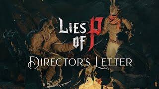 Lies of P - Directors Letter
