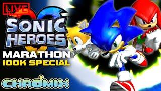  Sonic Heroes FULL GAME MARATAHON 100K Subscriber Special