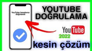 YOUTUBE HESAP DOĞRULAMA 2022