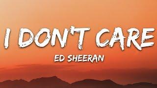 Ed Sheeran & Justin Bieber - I Dont Care Lyrics