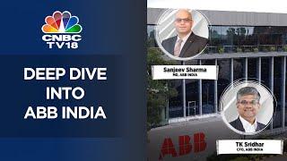 Deep Dive  ABB Indias Business Outlook & Order Pipeline  Business News  CNBC TV18