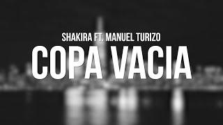 Shakira Ft. Manuel Turizo - Copa Vacía LetraLyrics