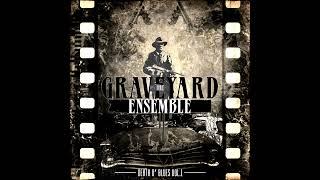 The Graveyard Ensemble - Death n Blues Vol​.​1 ALBUM STREAM