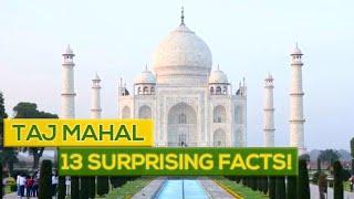 13 Surprising Facts about Taj Mahal