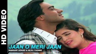 Jaan O Meri Jaan - Jaan  Manhar Udhas & Alka Yagnik  Ajay Devgn Amrish Puri & Twinkle Khanna