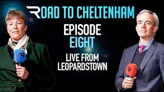 Road To Cheltenham 202223 Episode Eight - Live from Leopardstown 291222